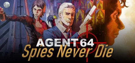 Agent 64: Spies Never Die