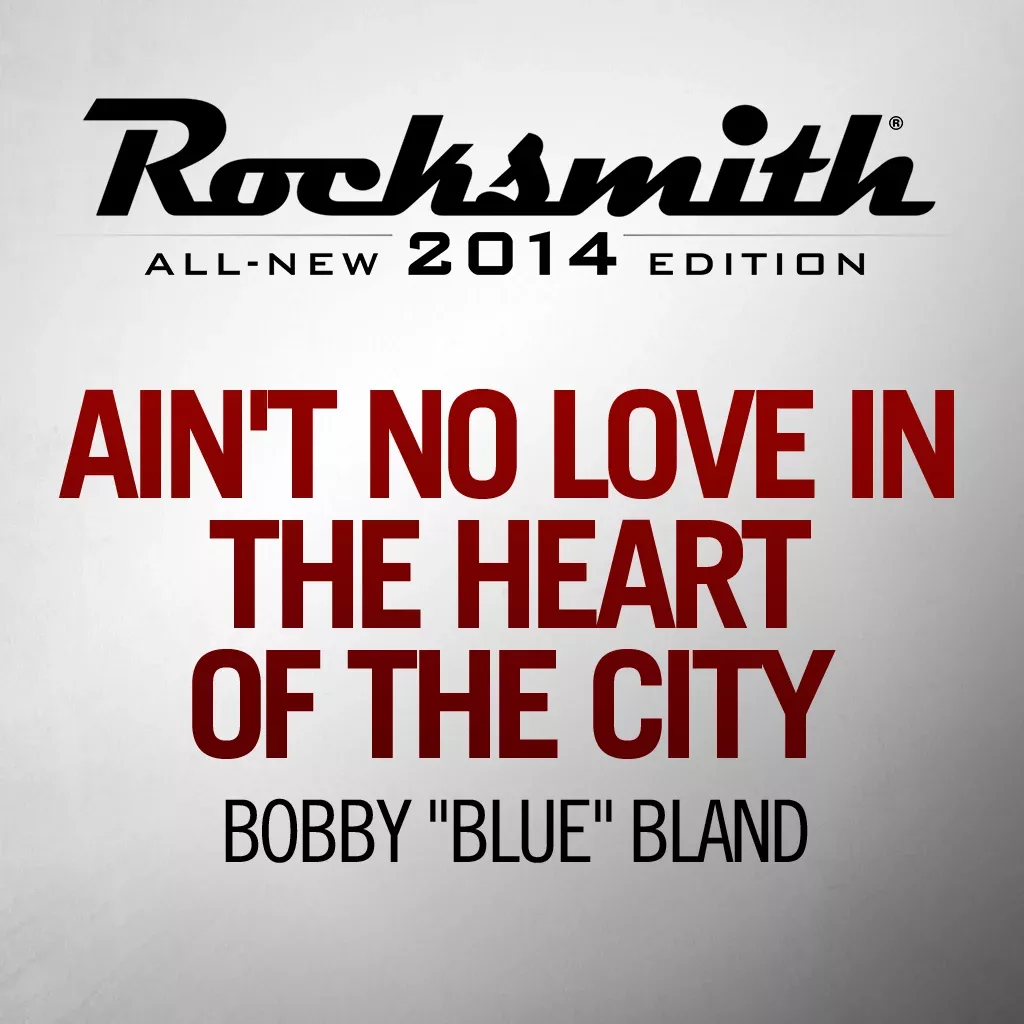 Aint No Love In The Heart of the City - Bobby Blue Bland