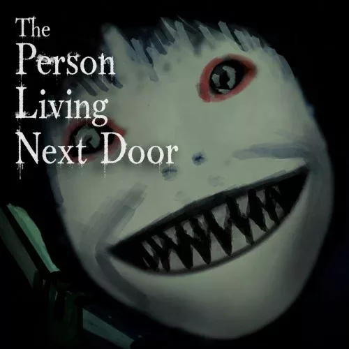 The Person Living Next Door