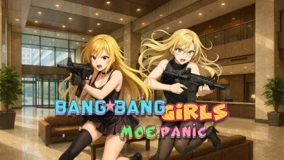 Bang Bang Girls: Moe Panic