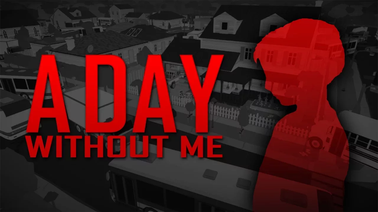 A Day Without Me