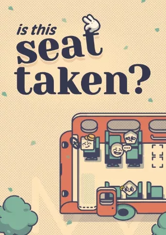 Is This Seat Taken?
