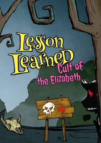 Lesson Learned: Cult of the Elizabeth