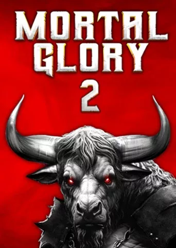 Mortal Glory 2