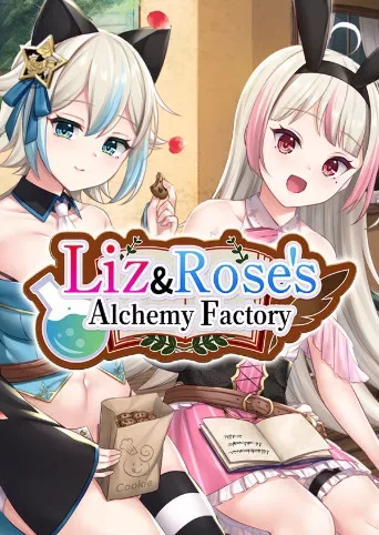 Liz and Rose’s Alchemy Factory