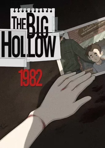 The Big Hollow: 1982
