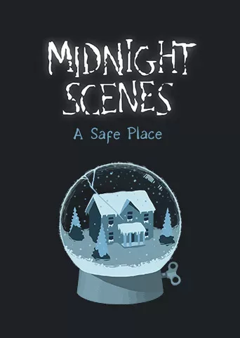Midnight Scenes: A Safe Place