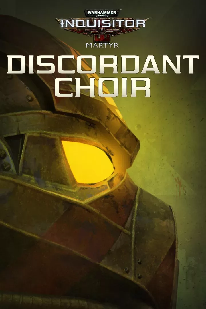 Warhammer 40,000: Inquisitor - Martyr | Discordant Choir